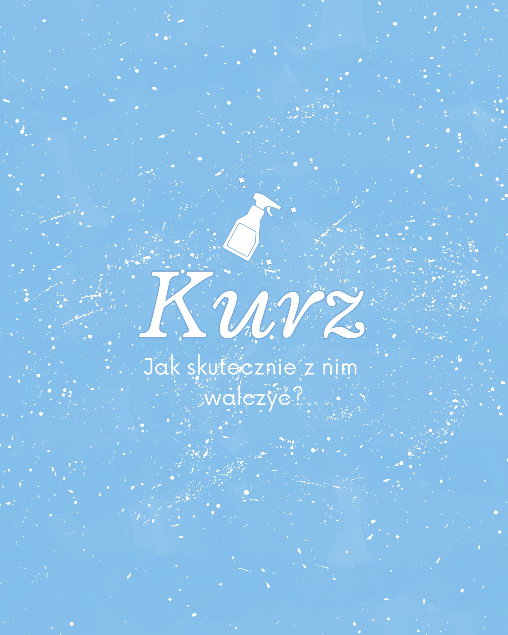 Read more about the article Jak skutecznie walczyć z kurzem?