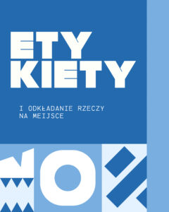 Read more about the article Etykiety i odkładanie rzeczy na miejsce