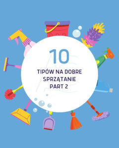 Read more about the article Tipy na dobre sprzątanie część 2