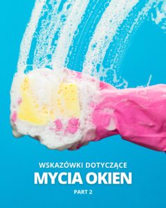Read more about the article Wskazówki dotyczące mycia okien 2